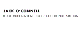 Jack O'Connell, State Superintendent of Public Instruction