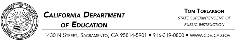 California Department of Education letterhead with the official seal of the Department. Tom Torlakson, State Superintendent of Public Instruction. 1430 N Street, Sacramento, CA 95814-5901, 916-319-0800, www.cde.ca.gov