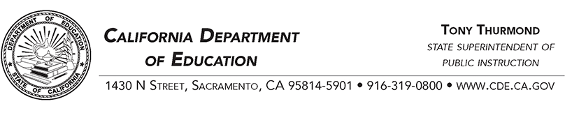 California Department of Education letterhead with the official seal of the Department. Tony Thurmond, State Superintendent of Public Instruction. 1430 N Street, Sacramento, CA 95814-5901, 916-319-0800, www.cde.ca.gov